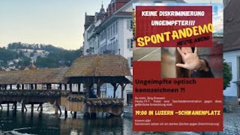 Luzern 🇨🇭- Spontan - Demonstration - Keine Diskriminierung Ungeimpfter - 19.07.21