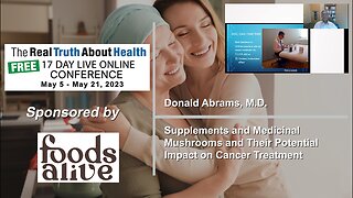 Supplements and Medicinal Mushrooms and Their Potential Impact on Cancer Treatment - Donald Abrams