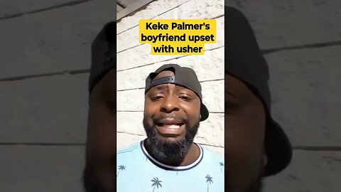 Keke Palmer's boyfriend upset with usher #lofrmdago #chicago #supportdaguys