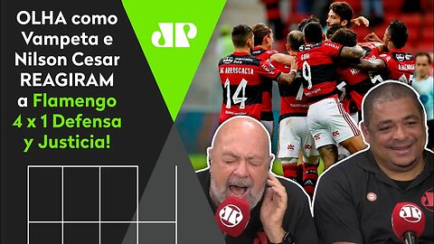 "O MENGÃO NÃO PARA!" OLHA como Vampeta e Nilson Cesar REAGIRAM a Flamengo 4 x 1 Defensa y Justicia!