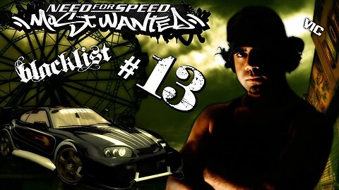 NFS Most Wanted Blacklist 13 || All Races, Milestones, Bounty Collection Chasing The Vic Tutorials