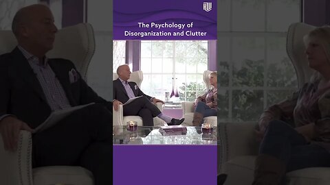 The Psychology of Disorganization And Clutter