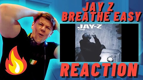 JAY Z - BREATHE EASY - LYRICAL EXCERCISE ((IRISH REACTION!!))