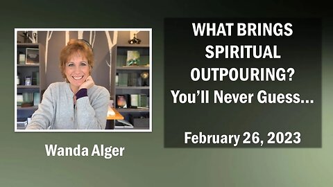WHAT BRINGS SPIRITUAL OUTPOURING? You'll Never Guess...