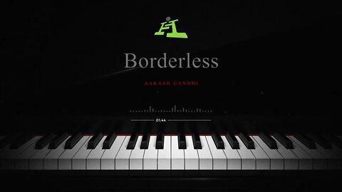 Borderless by Aakash Gandhi Free Piano Music Download For Creators