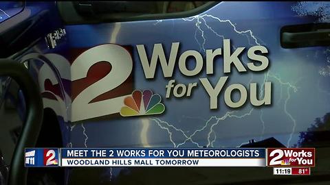 2 Works for You Weather Team hosts weather show tomoroww at Woodland Hills Mall