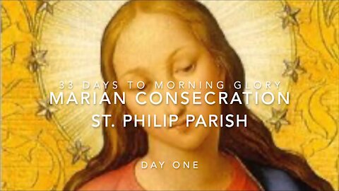 Marian Consecration - Day 1