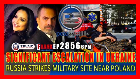 EP 2856-6PM 'SIGNIFICANT ESCALATION' IN UKRAINE - RUSSIA STRIKES MILITARY SITE NEAR POLAND
