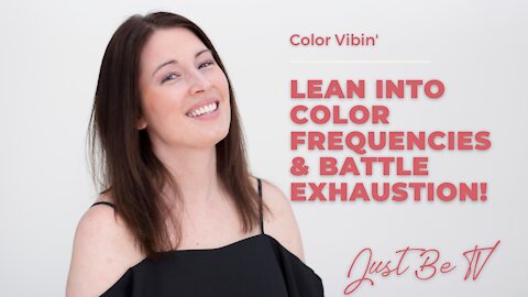 Color Psychology & Adrenal Exhaustion