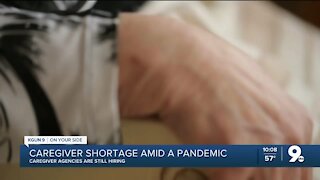 Caregiver shortage amid a pandemic, agencies still hiring