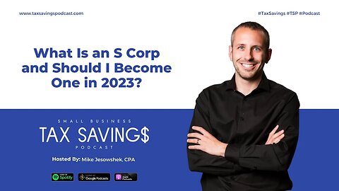 What Is an S Corp and Should I Become One in 2023?