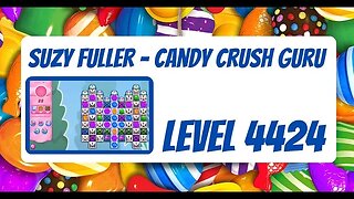 Candy Crush Level 4424 Talkthrough, 22 Moves 0 Boosters
