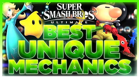 Ranking Unique Mechanics Best To Worst In Super Smash Bros. Ultimate
