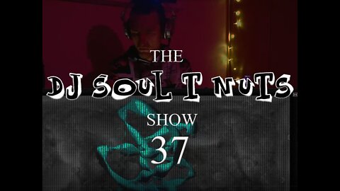 Funky House Music - The Soul T Nuts show - Episode 37