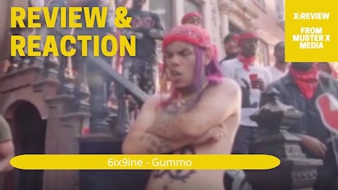 Review and Reaction: 6ix 9ine Gummo