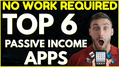 💲 THE BEST APPS To Make Passive Income with NO MONEY INVESTED