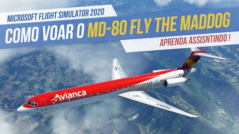TUTORIAL COMPLETO do MD-80 Fly the Maddog para Microsoft Flight Simulator 2020