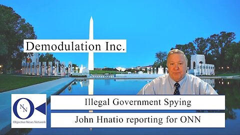 Illegal government spying: Watch out you may be next! | Dr. John Hnatio Ed. D.