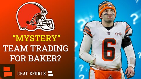 A NEW “Mystery” Team Emerging For A Baker Mayfield Trade?