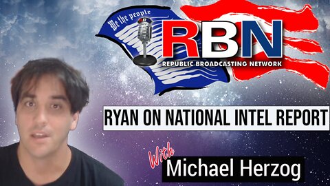 National Intel Report with Michael Herzog & Ry