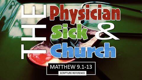 The Physician, The Sick and the Church