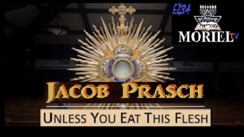 Unless You Eat This Flesh - Jacob Prasch