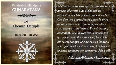 "Le Chemin Octuple" - Introduction 2/2 - Vénérable Hénépola Gunarata [Théravada]