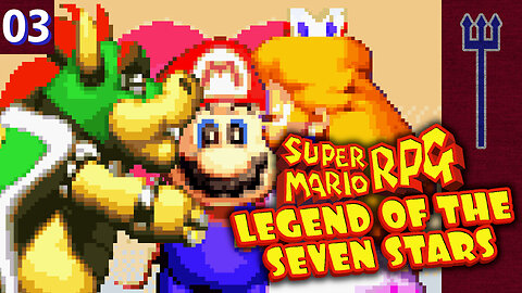 Super Mario RPG: Legend of the Seven Stars Part 3