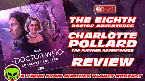 Big Finish Doctor Who: The Eighth Doctor Adventures - Charlotte Pollard The Further Adventuress