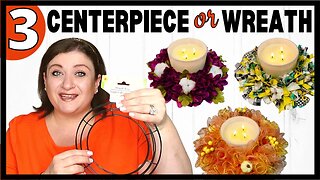 3 Autumn Fall CENTERPIECE WREATH DIY's Floral Rag Fabric Deco Mesh Dollar Tree Wreath DIY Tutorials