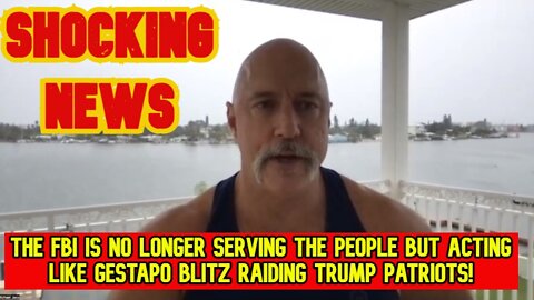 Michael Jaco: The FBI is no longer serving the people but acting like gestapo blitz raiding Trump Patriots!