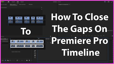 How To Close The Gaps On Premiere Pro Timeline