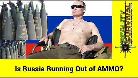 Russia Is Running Out Of Ammo?