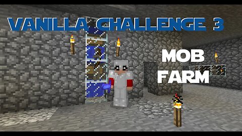 Minecraft - Vanilla Challenge 3 - 003 - Mob Farm