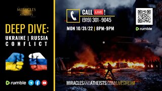Deep Dive on the Ukraine/Russia Conflict (Call-In Show)