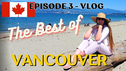 Jericho Beach & Granville Island Tour in Vancouver BC Canada 🇨🇦