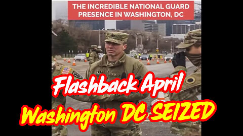 4/2/24 - Flashback April - Washington DC SEIZED..
