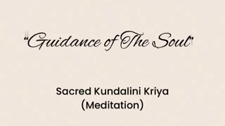 Guidance of The Soul (Sacred Kundalini Yoga Kriya Meditation) with Prosperity Mantra HAR