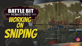 Working on my Sniping - BattleBit Remastered