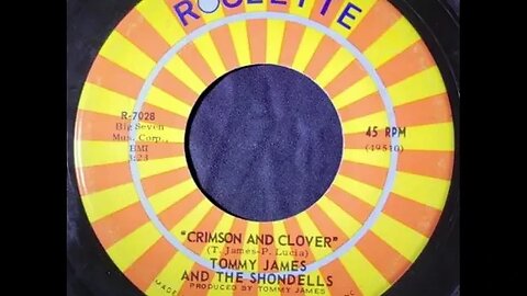 Tommy James and The Shondells – Crimson and Clover