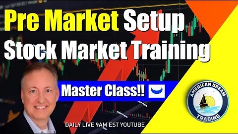 Expert Pre Market Breakdown Stock Market Training For Trading Success