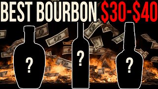 Best Bourbon Between $30-$40