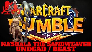 WarCraft Rumble - Na'shala the Sandweaver - Undead + Beast