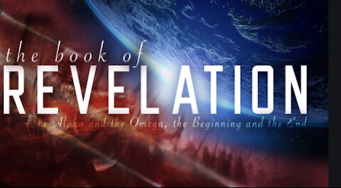 Revelation Session 24 June 20, 2021