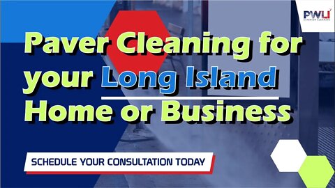 Paver Cleaning for your Long Island Home or Business