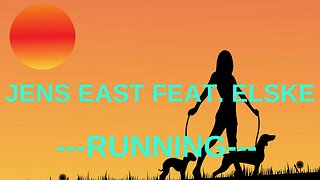 Jens East Feat. Elske - Running