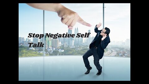 Stopping Negative Self Talk in 5 Minutes - Don't be your own worst enemy