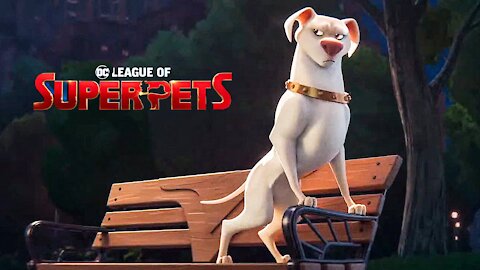 DC League of Super-Pets (2022)Trailer 1