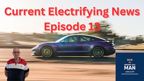 Current Electrifying News Episode 13