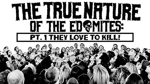 The True Nature Of The E's: They Love To Kill! (PT. 1) 💀☠️